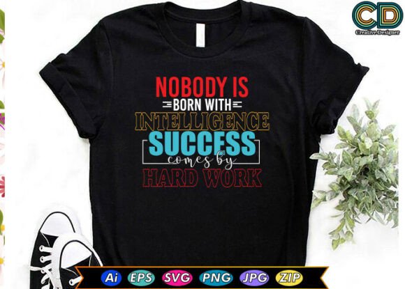No One Is Born With Intelligence