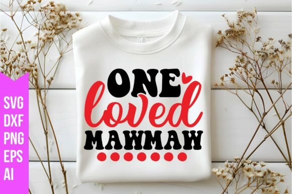 One Loved Mawmaw Svg