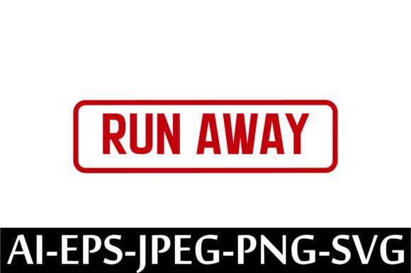 RUN AWAY Rubber Stamp Design Vector: A Practical Guide for Creators and Entrepreneurs